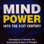 Mind Power Into The 21st Century Book Review